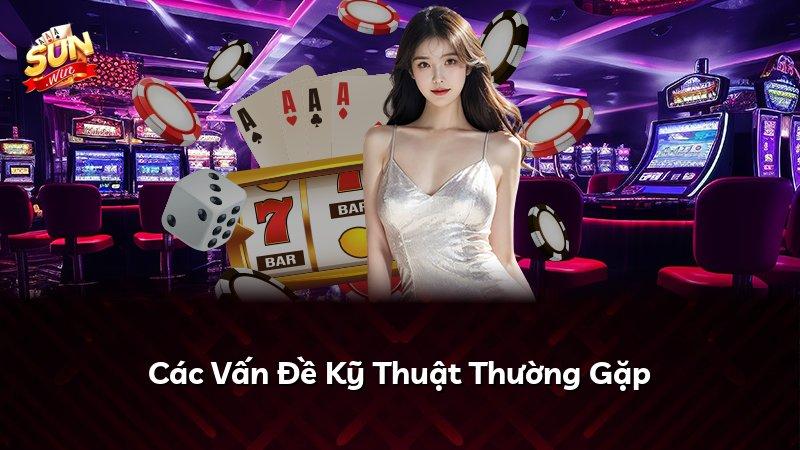 Các Vấn Đề Kỹ Thuật Thường Gặp