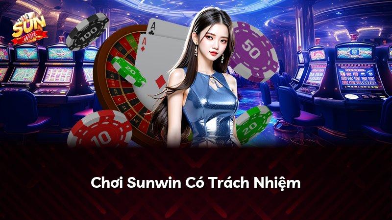 Chơi Sunwin Có Trách Nhiệm