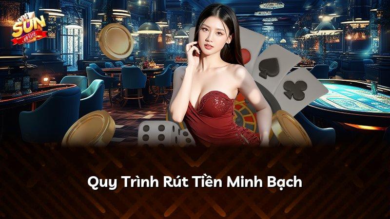 Quy Trình Rút Tiền Minh Bạch