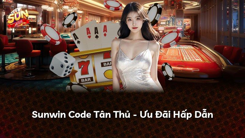 Sunwin Code Tân Thủ - Ưu Đãi Hấp Dẫn