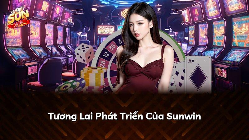 Tương Lai Phát Triển Của Sunwin